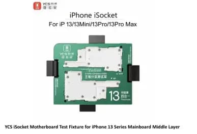 YCS iSocket Motherboard Test Fixture for iPhone 13 Series Mainboard Middle Layer